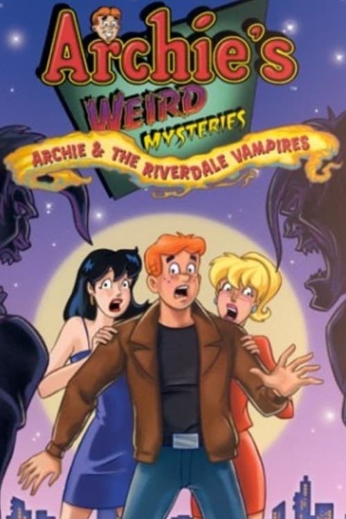 Постер Archie's Weird Mysteries: Archie and the Riverdale Vampires